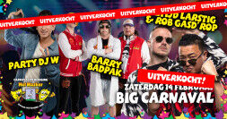 Big Carnaval met o.a. Larstig & Gasdrop (UITVERKOCHT)