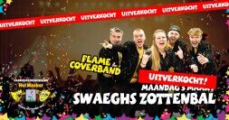 Swaeghs Zottenbal met Flame Coverband (uitverkocht)
